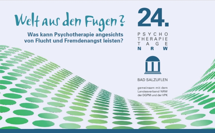 Plakat der 24. Psychotherapietage NRW in Bad Salzuflen mit dem Motto „Welt aus den Fugen? – Was kann Psychotherapie angesichts von Flucht und Fremdenangst leisten?